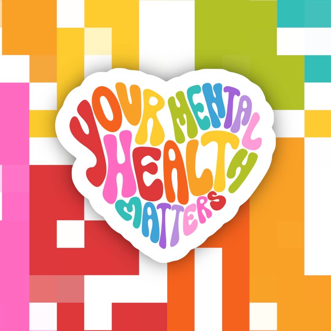 Your Mental Health Matters Sticker