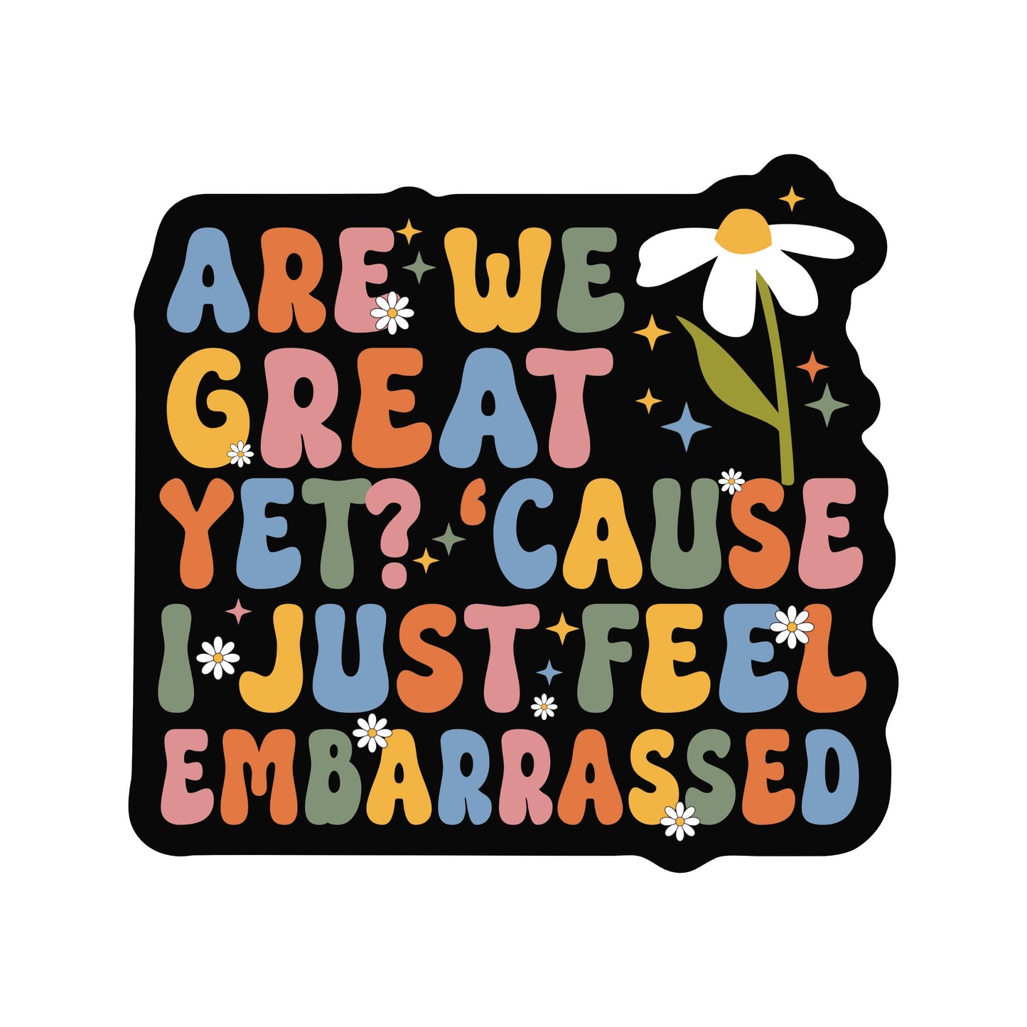 Are We Great Sticker
