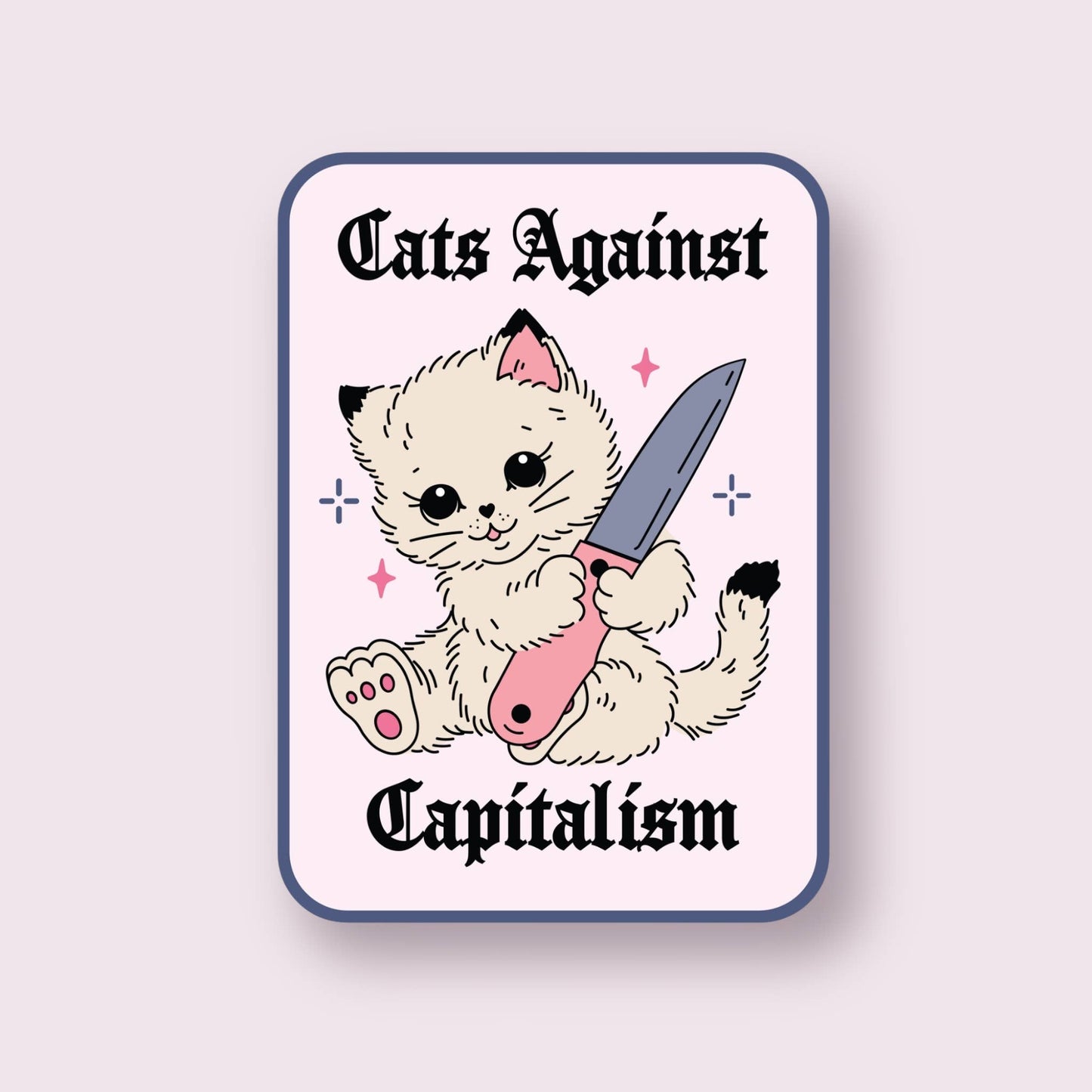 Cats Against Capitalism Sticker