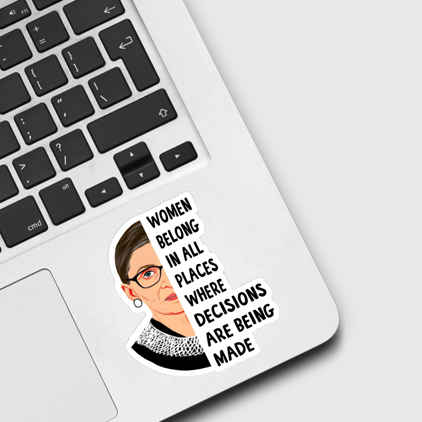 RBG Women Belong In All Places Sticker