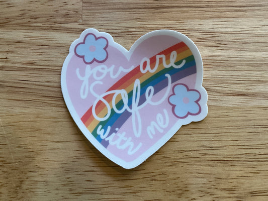 You Are Safe With Me Vinyl Sticker