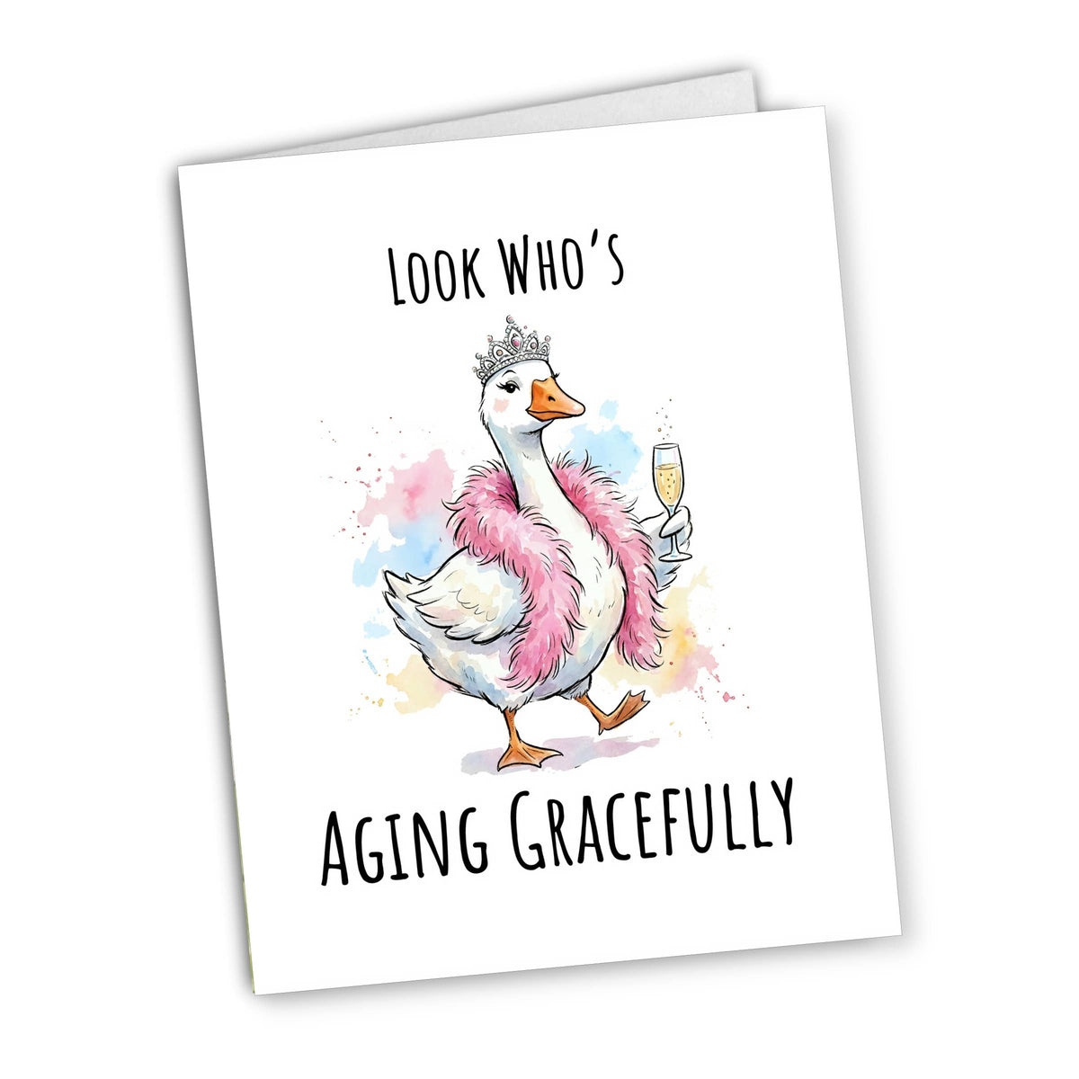 Aging Gracefully Goose Birthday Card
