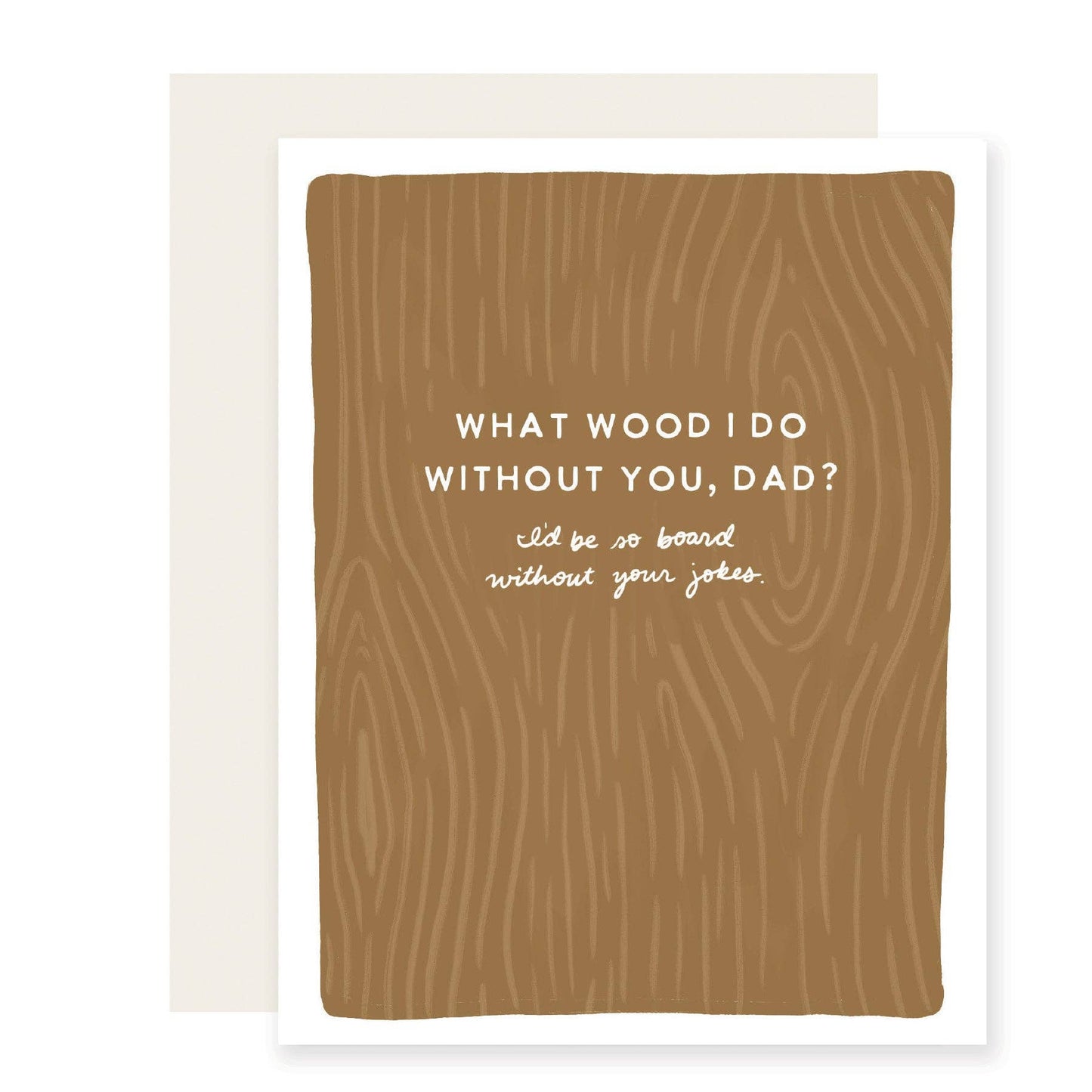 Wood Puns | Funny Father'S Day Card | Dad Jokes Card