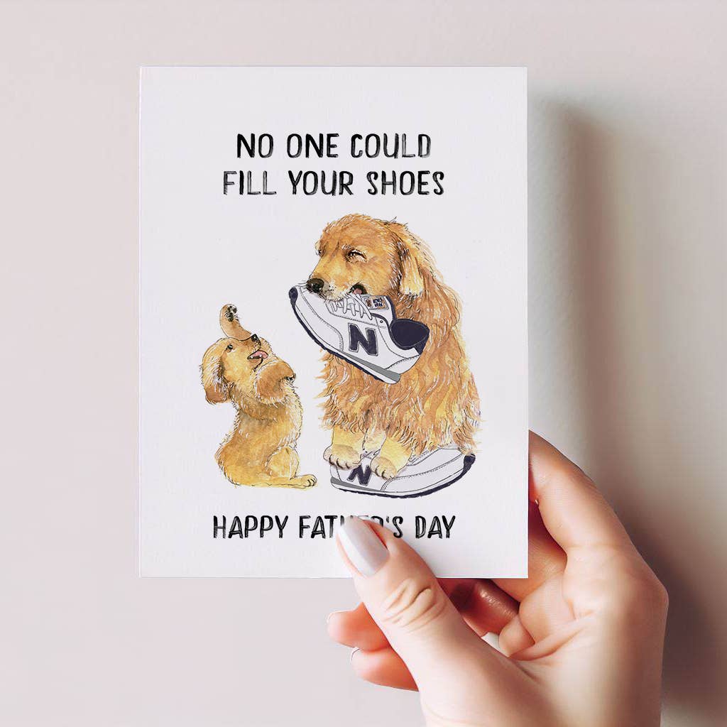 Fill Dad's Shoes - Funny Fathers Day Card