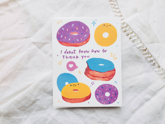 I Donut Know How to Thank You Greeting Card