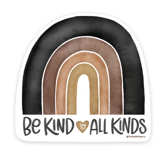 Be Kind | Equality Equity Supportive Friendship Sticker