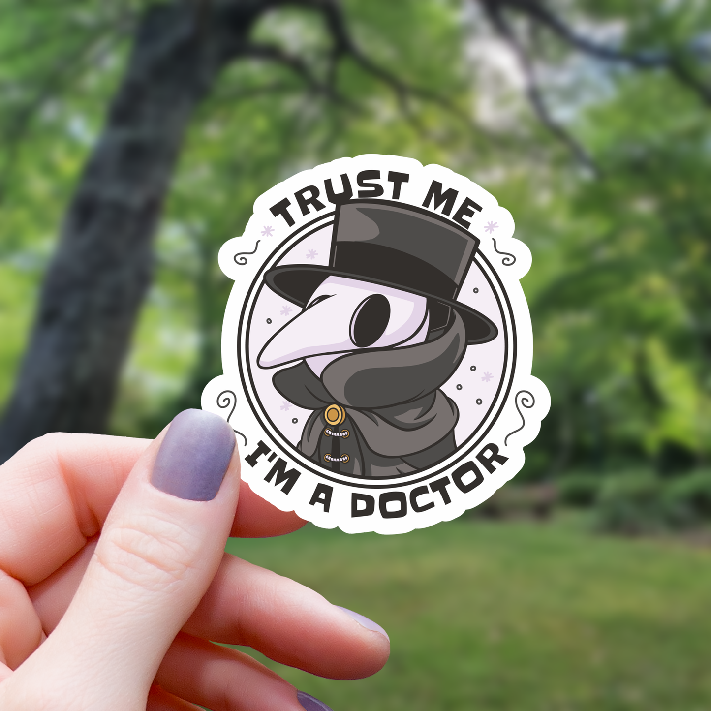 Trust Me I'm A Plague Doctor Sticker