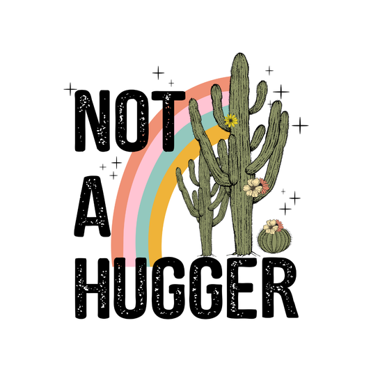 Not a Hugger Sticker