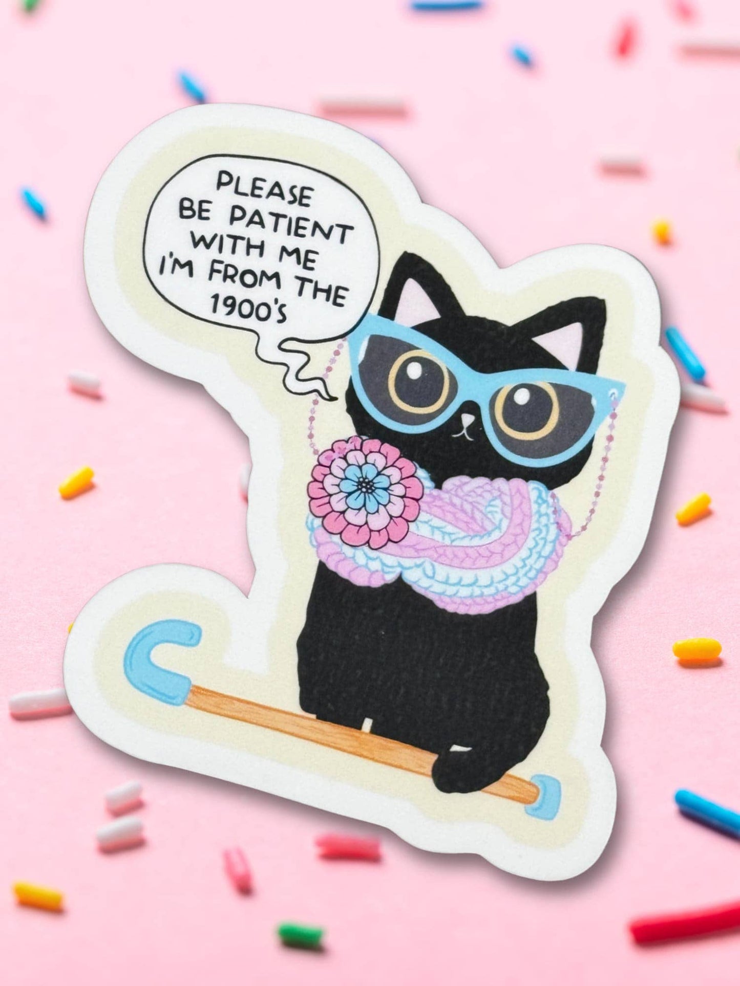 I'm From The 1900s Vinyl Sticker