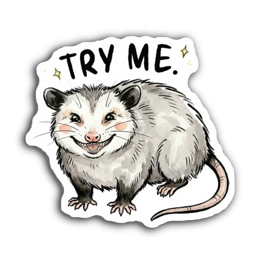 Try Me Possum Sticker