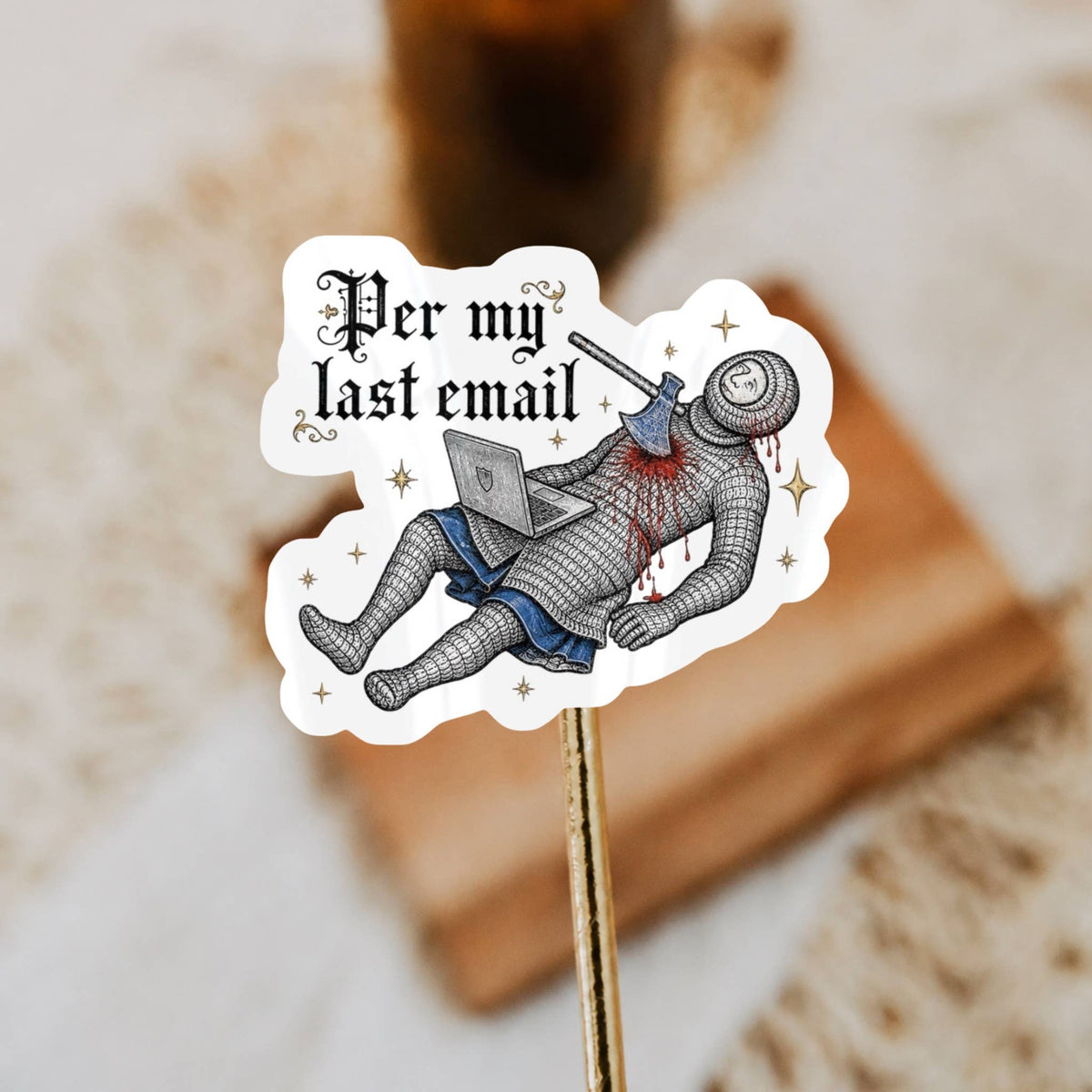 Per My Last Email Medieval Sticker