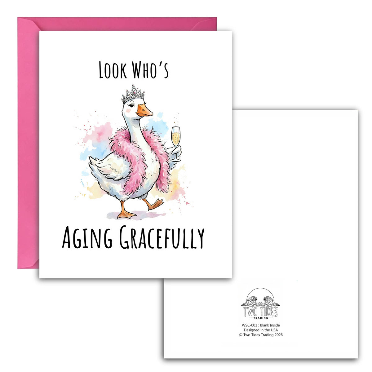 Aging Gracefully Goose Birthday Card