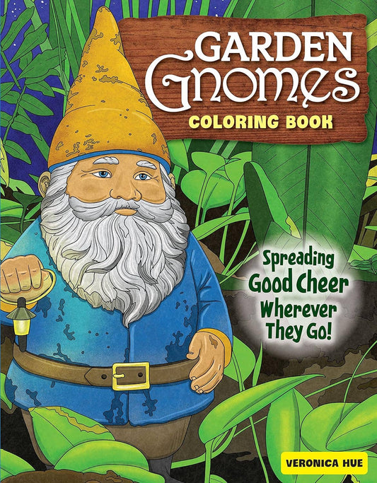 Garden Gnomes Coloring Book - 32 Charming Designs
