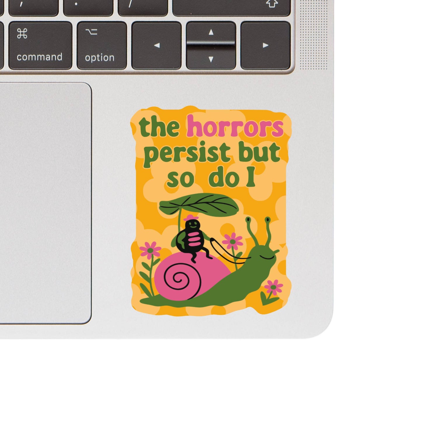 The Horrors Persist Sticker